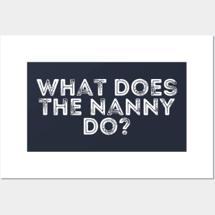 what does the nanny do Posters and Art